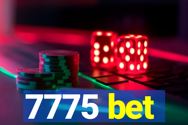 7775 bet